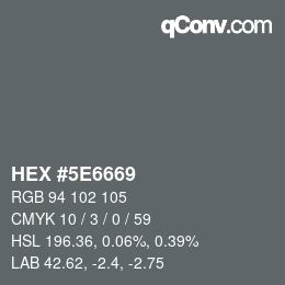 Color code: HEX #5E6669 | qconv.com