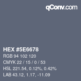 Color code: HEX #5E6678 | qconv.com