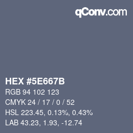 Color code: HEX #5E667B | qconv.com