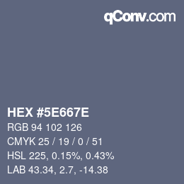 カラーコード: HEX #5E667E | qconv.com