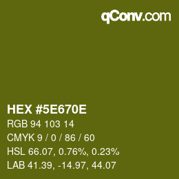 Color code: HEX #5E670E | qconv.com