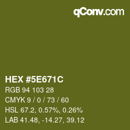 Farbcode: HEX #5E671C | qconv.com