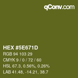 カラーコード: HEX #5E671D | qconv.com