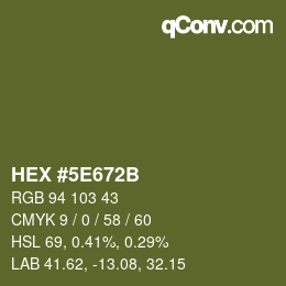 Farbcode: HEX #5E672B | qconv.com