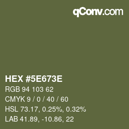 Farbcode: HEX #5E673E | qconv.com