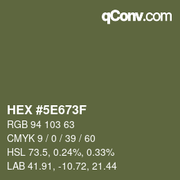 Color code: HEX #5E673F | qconv.com