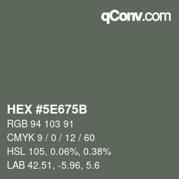 Color code: HEX #5E675B | qconv.com
