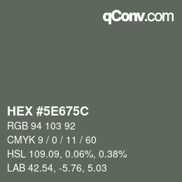 Color code: HEX #5E675C | qconv.com