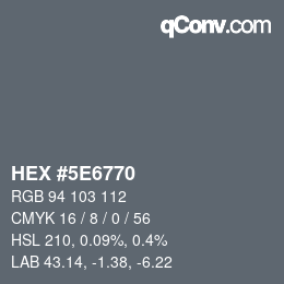 Color code: HEX #5E6770 | qconv.com