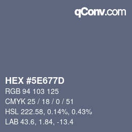 Color code: HEX #5E677D | qconv.com