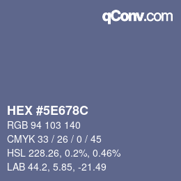 カラーコード: HEX #5E678C | qconv.com