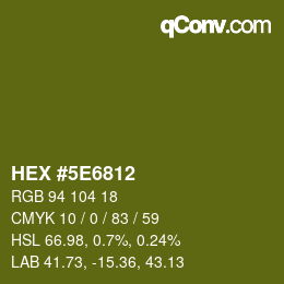 Color code: HEX #5E6812 | qconv.com