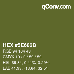 カラーコード: HEX #5E682B | qconv.com