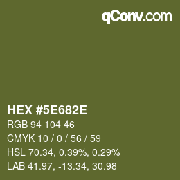 Farbcode: HEX #5E682E | qconv.com