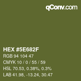 Color code: HEX #5E682F | qconv.com
