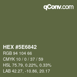 Color code: HEX #5E6842 | qconv.com