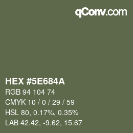 Color code: HEX #5E684A | qconv.com