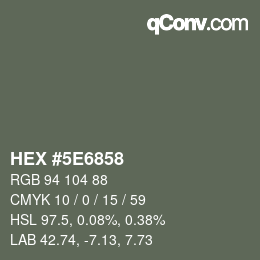 Color code: HEX #5E6858 | qconv.com