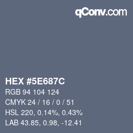 Color code: HEX #5E687C | qconv.com
