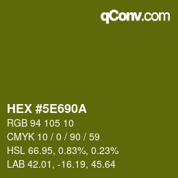カラーコード: HEX #5E690A | qconv.com