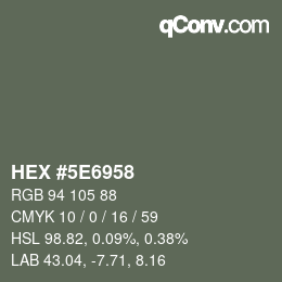Color code: HEX #5E6958 | qconv.com