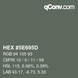 Color code: HEX #5E695D | qconv.com