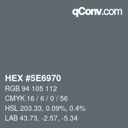 Color code: HEX #5E6970 | qconv.com