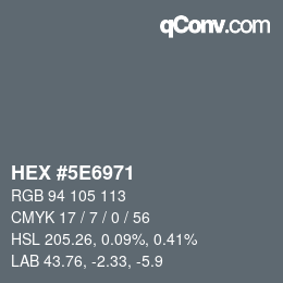 Color code: HEX #5E6971 | qconv.com