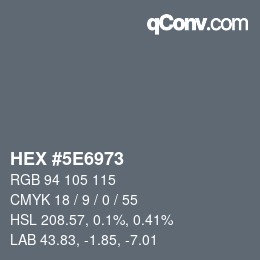 カラーコード: HEX #5E6973 | qconv.com