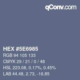 カラーコード: HEX #5E6985 | qconv.com
