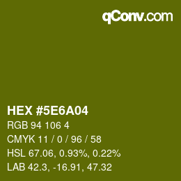カラーコード: HEX #5E6A04 | qconv.com