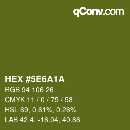 カラーコード: HEX #5E6A1A | qconv.com