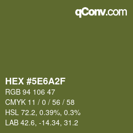 Color code: HEX #5E6A2F | qconv.com