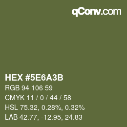 カラーコード: HEX #5E6A3B | qconv.com