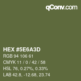 Color code: HEX #5E6A3D | qconv.com