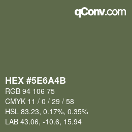 Color code: HEX #5E6A4B | qconv.com