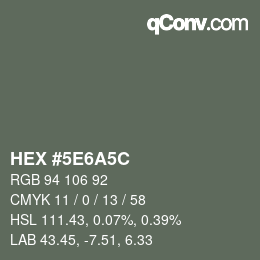 カラーコード: HEX #5E6A5C | qconv.com