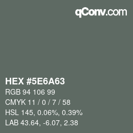 Color code: HEX #5E6A63 | qconv.com