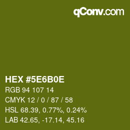カラーコード: HEX #5E6B0E | qconv.com