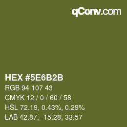 Código de color: HEX #5E6B2B | qconv.com