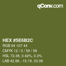 カラーコード: HEX #5E6B2C | qconv.com