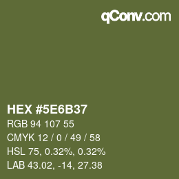 カラーコード: HEX #5E6B37 | qconv.com