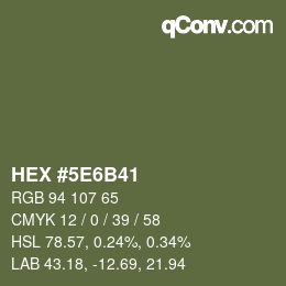 Farbcode: HEX #5E6B41 | qconv.com