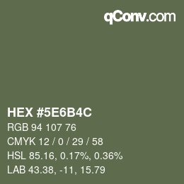 Farbcode: HEX #5E6B4C | qconv.com