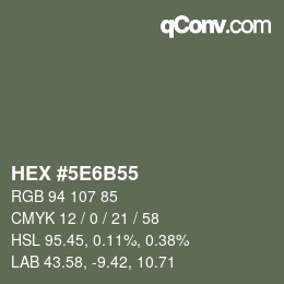 カラーコード: HEX #5E6B55 | qconv.com