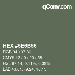 カラーコード: HEX #5E6B56 | qconv.com