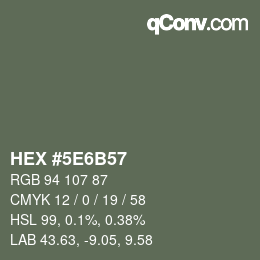 颜色代码: HEX #5E6B57 | qconv.com