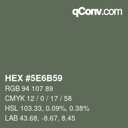 Color code: HEX #5E6B59 | qconv.com