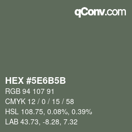 Farbcode: HEX #5E6B5B | qconv.com