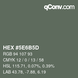 Color code: HEX #5E6B5D | qconv.com